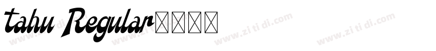 Tahu Regular字体转换
